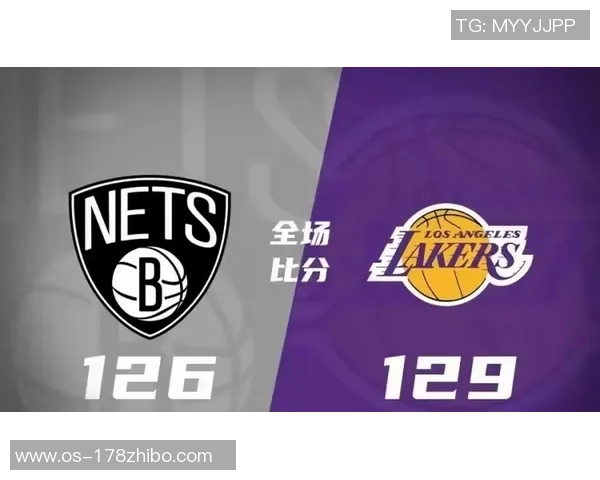 2019季前赛湖人与篮网激战回顾明星球员表现与战术分析