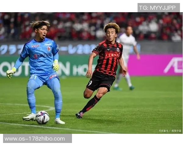 大坂樱花与神户胜利的激烈对决展现日本足球魅力与激情